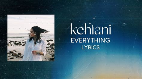 everything i do i do for you lyrics|everything by kehlani lyrics.